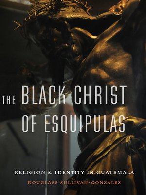 cover image of The Black Christ of Esquipulas
